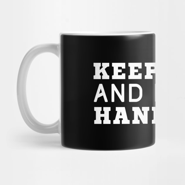 Keep Calm And Let HR Handle It by HobbyAndArt